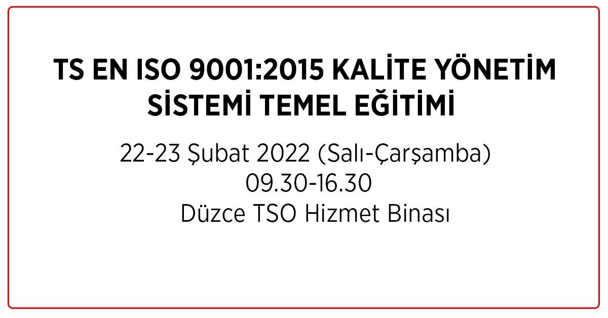 TS EN ISO 9001 2015 Kalite Yönetim Sistemi Temel Eğitimi